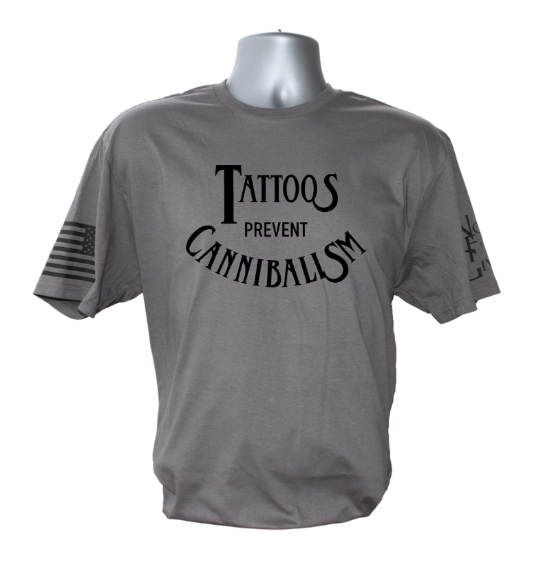 Tattoos Prevent Cannibalism T-Shirt