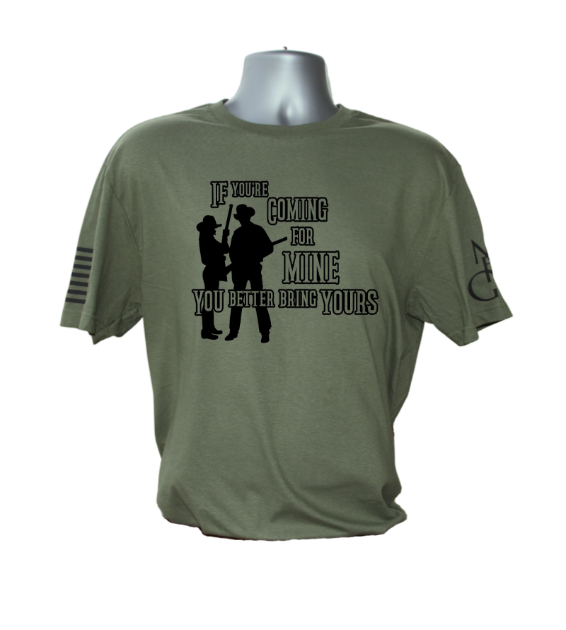 If You're Coming For Mine T-Shirt