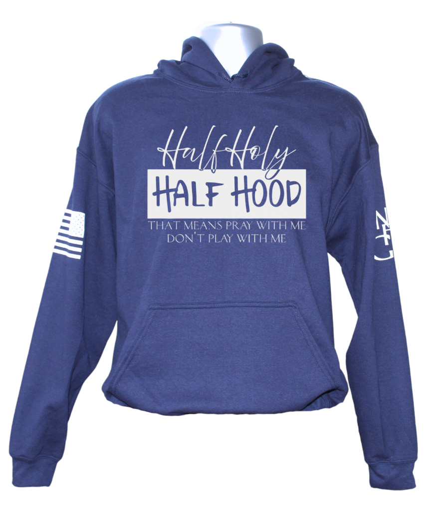 Half Holy Half Hood Hoodie
