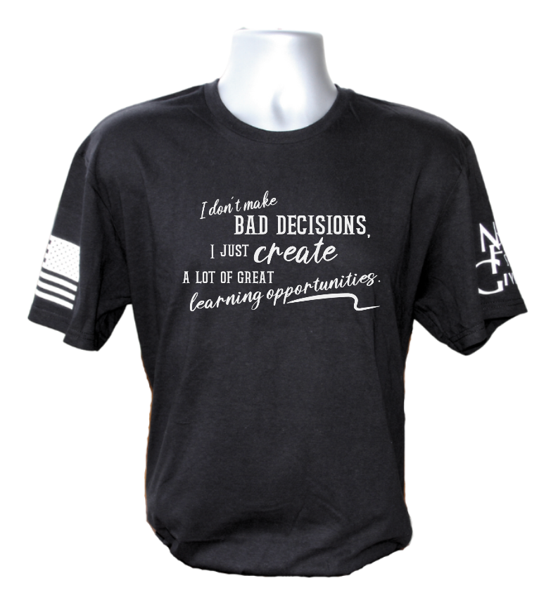 Bad Decisions T-Shirt