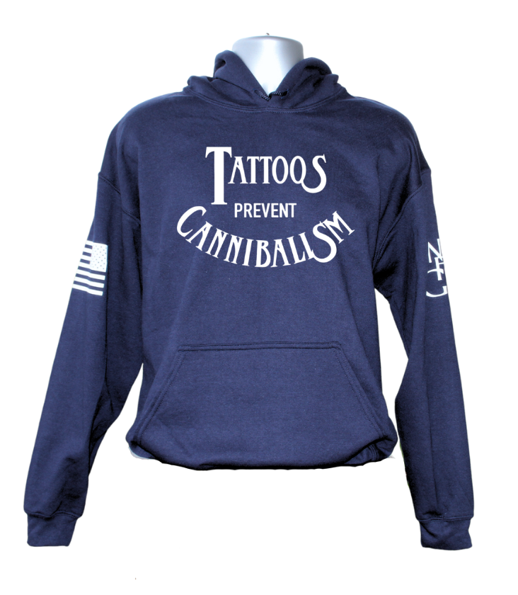 Tattoos Prevent Cannibalism Hoodie