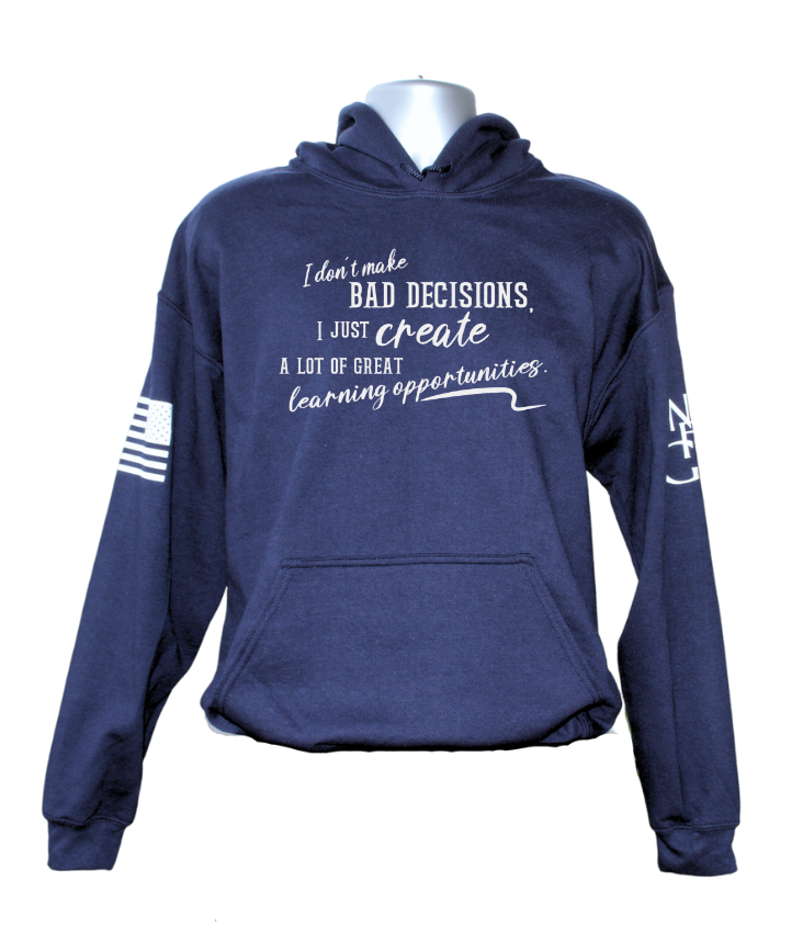 Bad Decisions Hoodie