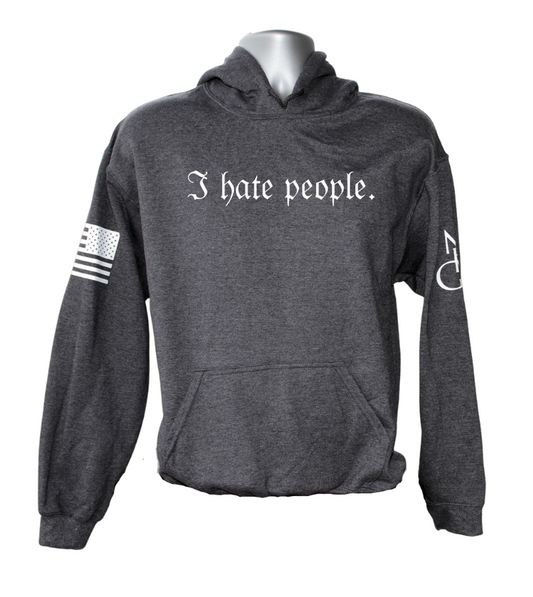 I Hate People Hoodie