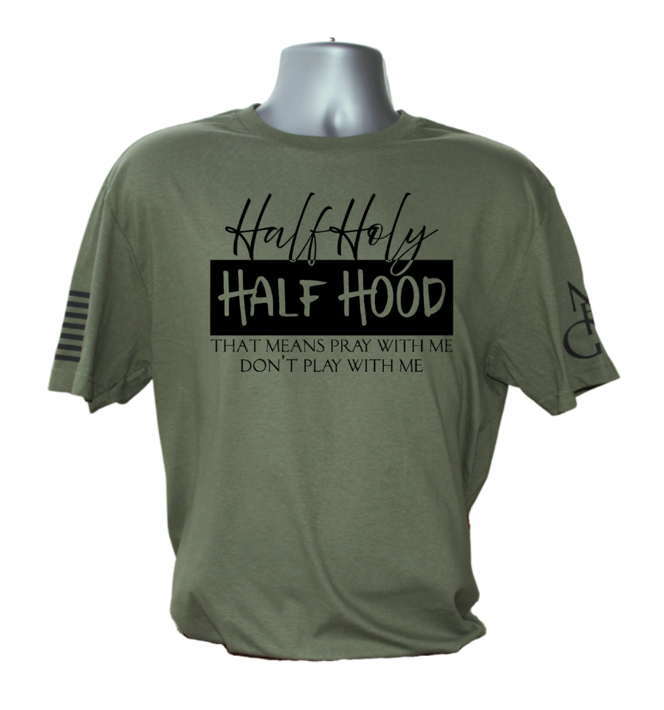 Half Holy Half Hood T-Shirt