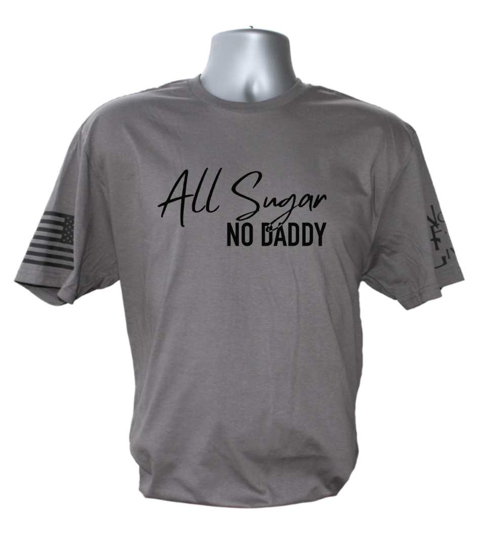 All Sugar, No Daddy T-Shirt