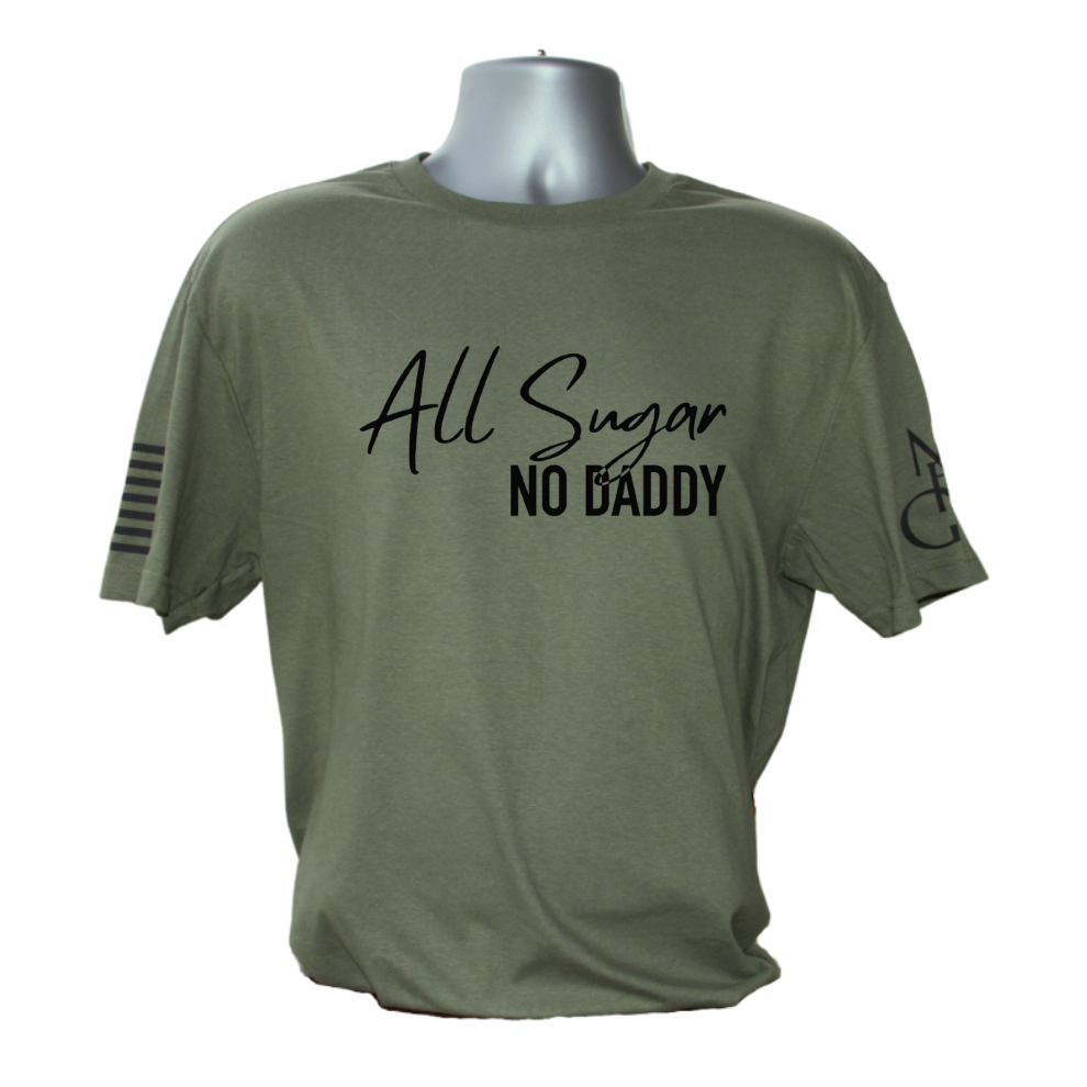 All Sugar, No Daddy T-Shirt