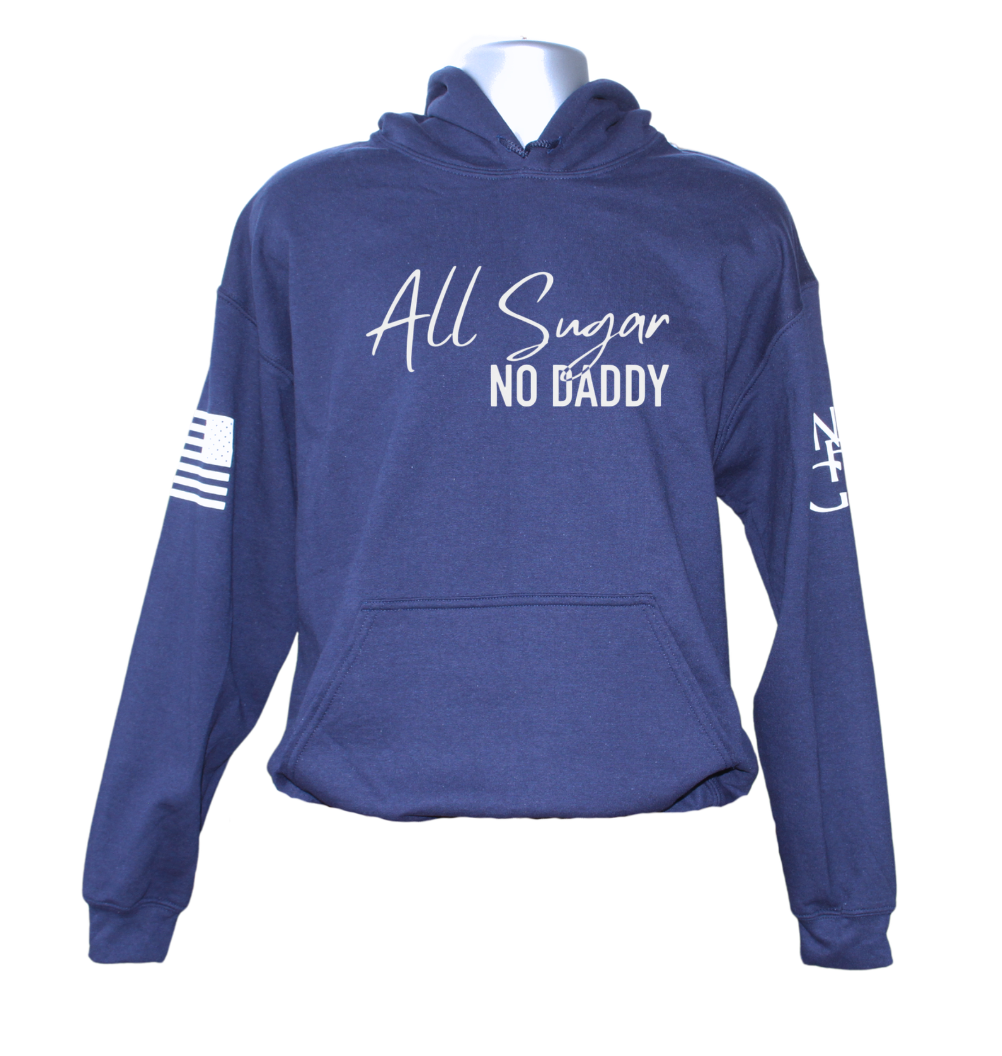 All Sugar, No Daddy Hoodie