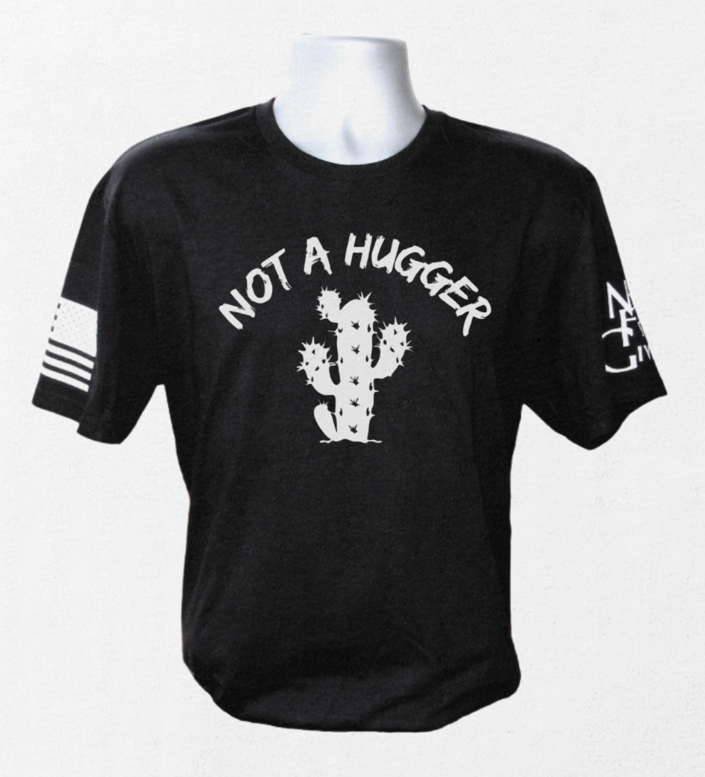 Not A Hugger T-Shirt