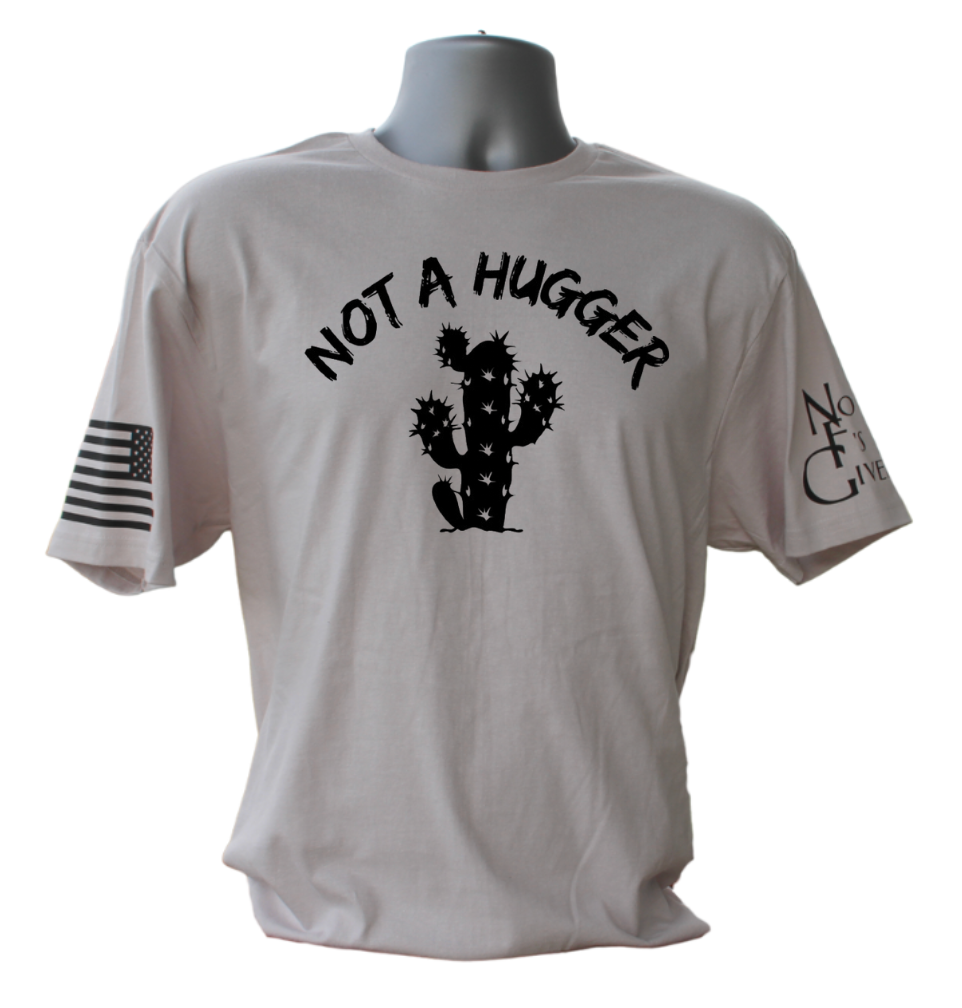 Not A Hugger T-Shirt