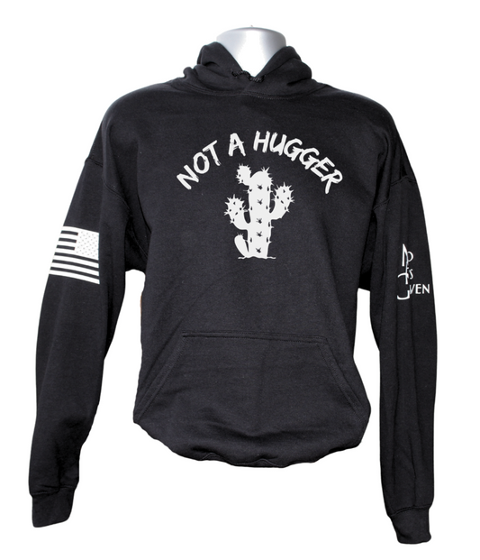 Not A Hugger Hoodie