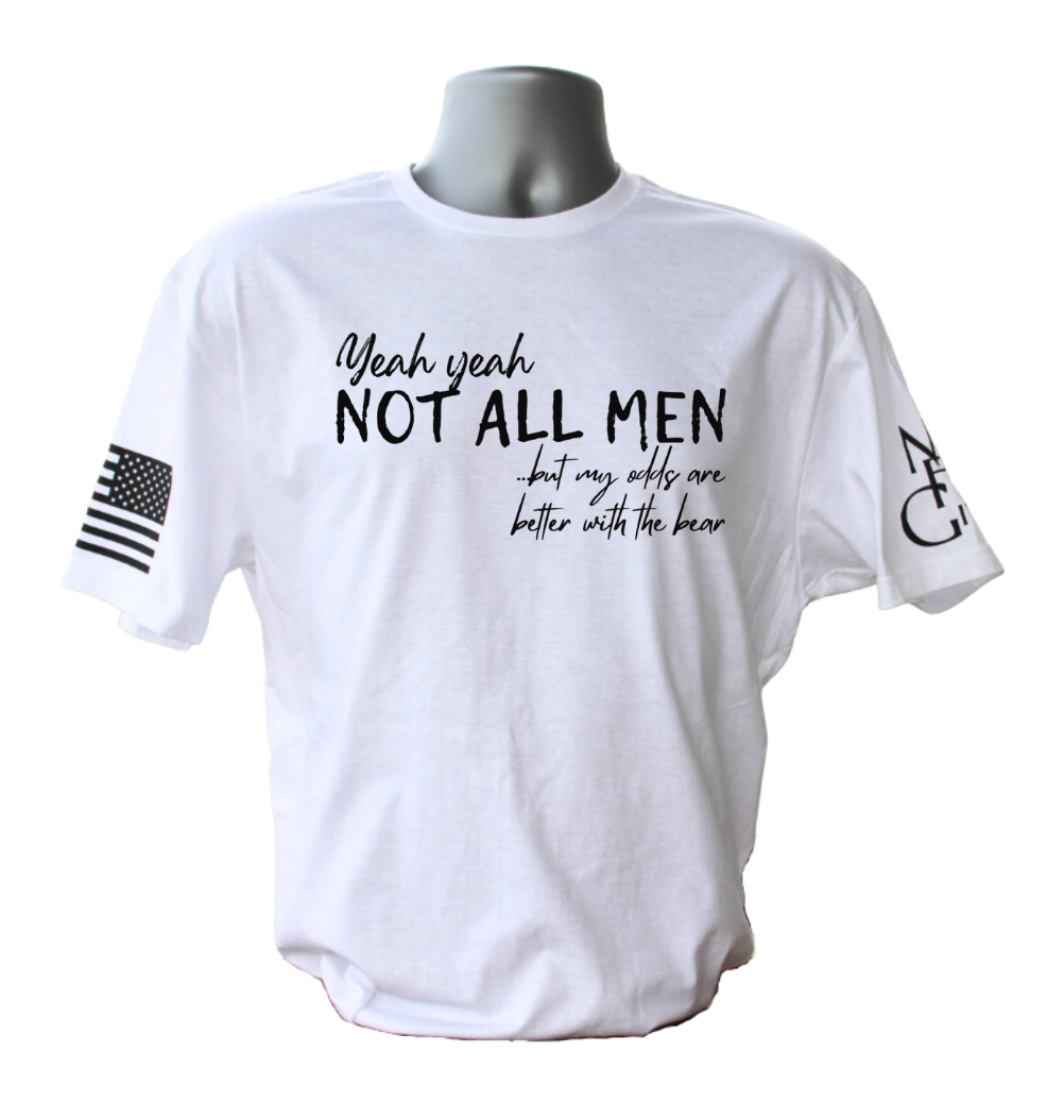Not All Men T-Shirt