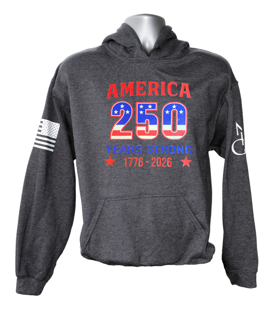 America 250 Years Strong Hoodie